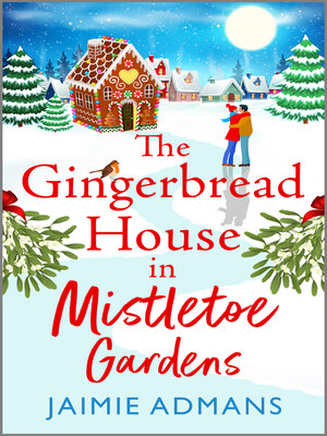 cover image of The Gingerbread House in Mistletoe Gardens